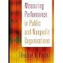 Measuring Performance in Public and Nonprofit Organizations (The Jossey-Bass Nonprofit and Public Management Series)