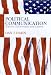 Political Communication: Rhetoric, Government, and Citizens (Pap... by Dan F. Hahn