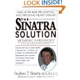 The Sinatra Solution: New Hope for Preventing and Treating Heart... by Stephen T. Sinatra