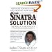 The Sinatra Solution: New Hope for Preventing and Treating Heart Disease