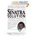 The Sinatra Solution: New Hope for Preventing and Treating Heart Disease