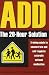 ADD: The 20-Hour Solution