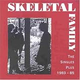 Skeletal Family : The Singles Plus