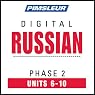H&ouml;rbuch Russian Phase 2, Unit 06-10: Learn to Speak and Understand Russian with Pimsleur Language Programs