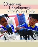Observing Development of the Young Child (6th Edition)