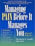 Managing Pain Before It Manages You, Revised Edition
