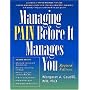 Managing Pain Before It Manages You, Revised Edition