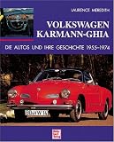 Volkswagen Karmann-Ghia. Die Autos und ihre Geschichte 1955-1974