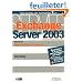 Exchange Server 2003 : Tome 2, Administration et support