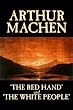 The Red Hand: AND The White People