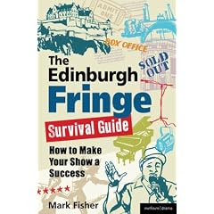 The Edinburgh Fringe Survival Guide: How to Make Your Show A Success