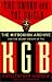 The Sword And The Shield: The Mitrokhin Archive And The Secret History Of The Kgb