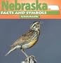 Nebraska Facts and Symbols (States and Their Symbols)