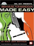 Mel Bay presents Irish Music for Mandolin Made Easy (Made Easy (Mel Bay))