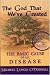 Book The God That We've Created: The Basic Cause of all Disease
