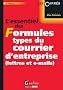 L'essentiel des Formules types du courrier d'entreprise (lettres et e-mails)