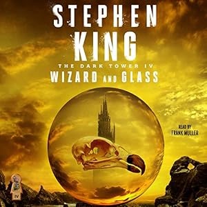 Wizard and Glass: The Dark Tower, Book 4