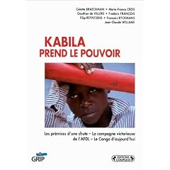 Kabila prend le pouvoir (Les livres du GRIP) (French Edition)