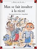 Max se fait insulter � la r�cr�