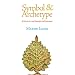 Symbol & Archetype: A Study of the Meaning of Existence (Quinta Essentia series)