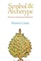 Symbol & Archetype: A Study of the Meaning of Existence (Quinta Essentia series)