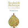 Symbol & Archetype: A Study of the Meaning of Existence (Quinta Essentia series)