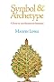Symbol and Archetype: A Study of the Meaning of Existence