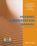 Hearing Conservation Manual, 4th ed