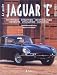 La Jaguar type E. : le guide La Jaguar type E. : le guide