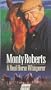 Monty Roberts:a Real Horse Whi