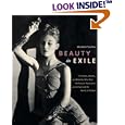 Beauty in Exile: The Artists, Models, and Nobility Who Fled the Russian Revolution and Influenced the World of Fashion