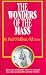 The Wonders of the Mass