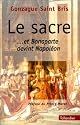 Le sacre: Et Bonaparte devint Napoleon (Raconter l'histoire) (French Edition)