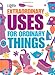 Extraordinary Uses for Ordinary Things - Concise Edition (Readers Digest Concise Edition)