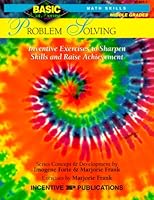 Problem Solving: Grades 6-8 : Inventive Exercises to Sharpen Skills and Raise Achievement (Basic, Not Boring 6  to  8)