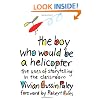 The Boy Who Would Be a Helicopter