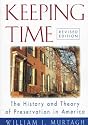 Keeping Time: The History and Theory of Preservation in America (Preservation Press)