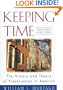 Keeping Time: The History and Theory of Preservation in America (Preservation Press Series)