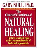 The Clinician's Handbook Of Natural Healing