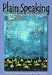 Plain Speaking: Essays on Aboriginal Peoples & the Prairie (Canadian Plains Proceedings(CPP))