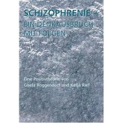 Schizophrenie - ein Denkausbruch mit Folgen