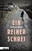 Ein reiner Schrei (Hardcover)