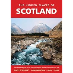 The Hidden Places of Scotland (Travel Publishing)