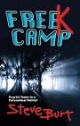 FreeK Camp (Awards: Hollywood, NY, New England, London, Paris, San Francisco, Beach Book, Moonbeam, Mom's Choice awards for teens and young adults) (FreeKs)