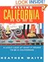 Calling California Home: A Lively Look at What It Means to be a Californian