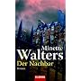 Der Nachbar: Roman
