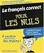 Le fran�ais correct pour les nuls