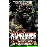 The Men Behind the Trident: Seal Team One In Vietnam