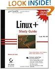 Linux+ Study Guide: Exam XKO 001 (With CD-ROM)
