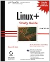 Linux+ Study Guide: Exam XKO 001 (With CD-ROM)